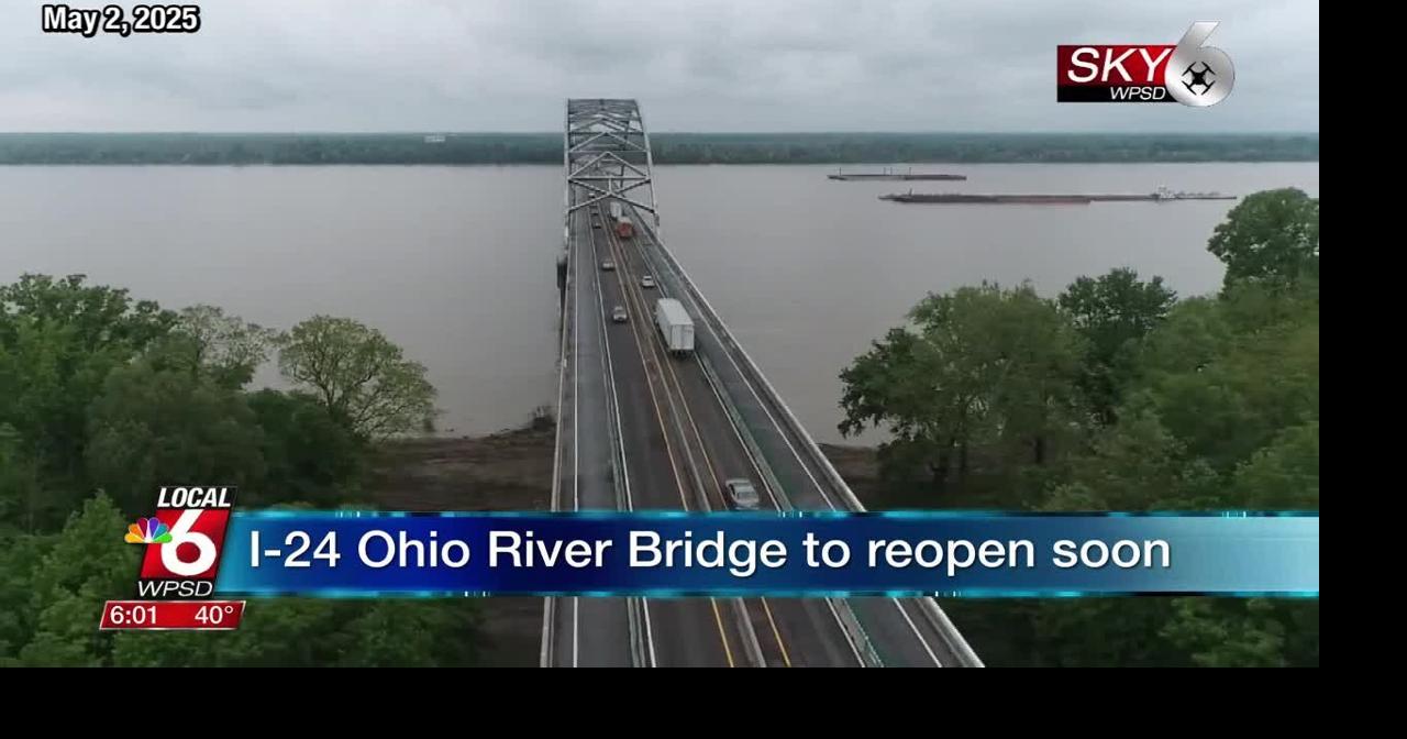 I-24 Ohio River Bridge to reopen soon