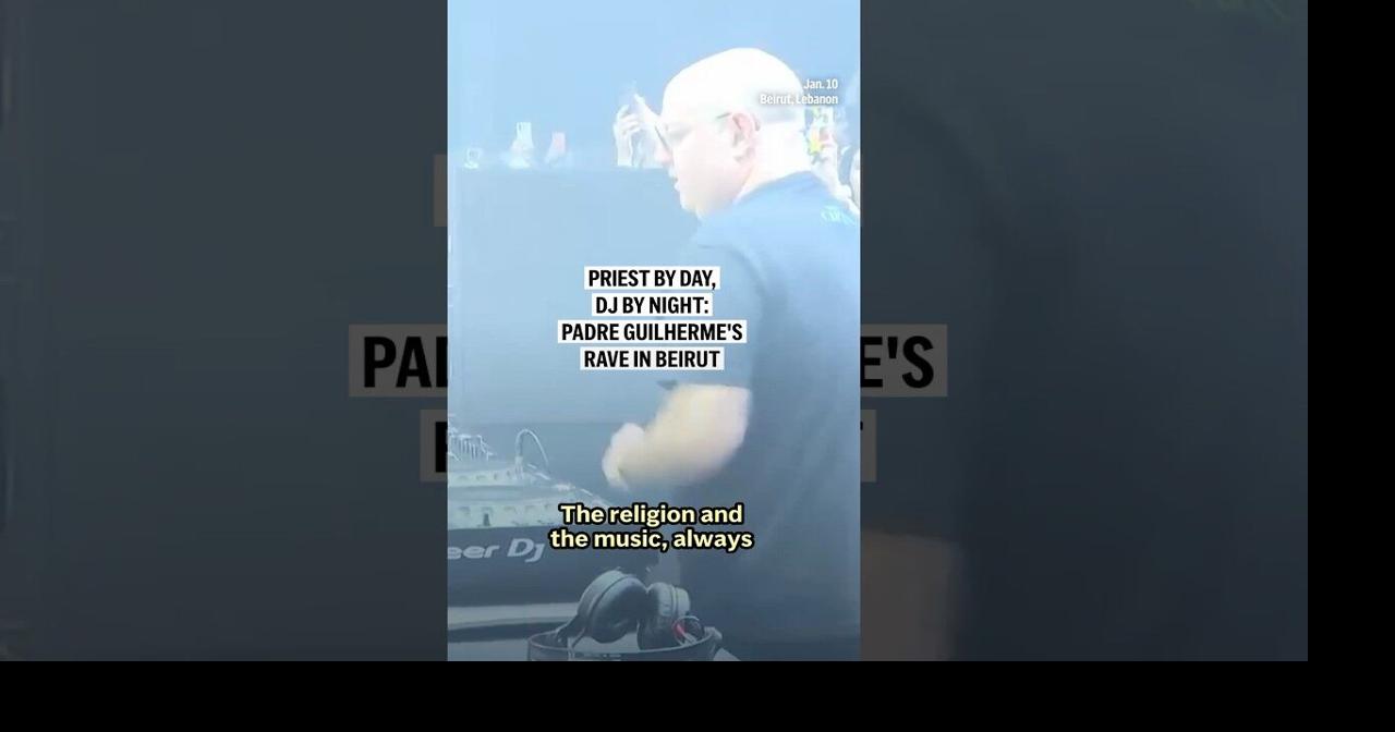 Priest by day, DJ by night: Padre Guilherme's rave in Beirut