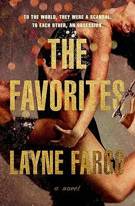 Book Review: ‘The Favorites’ by Layne Fargo