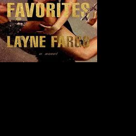Book Review: ‘The Favorites’ by Layne Fargo