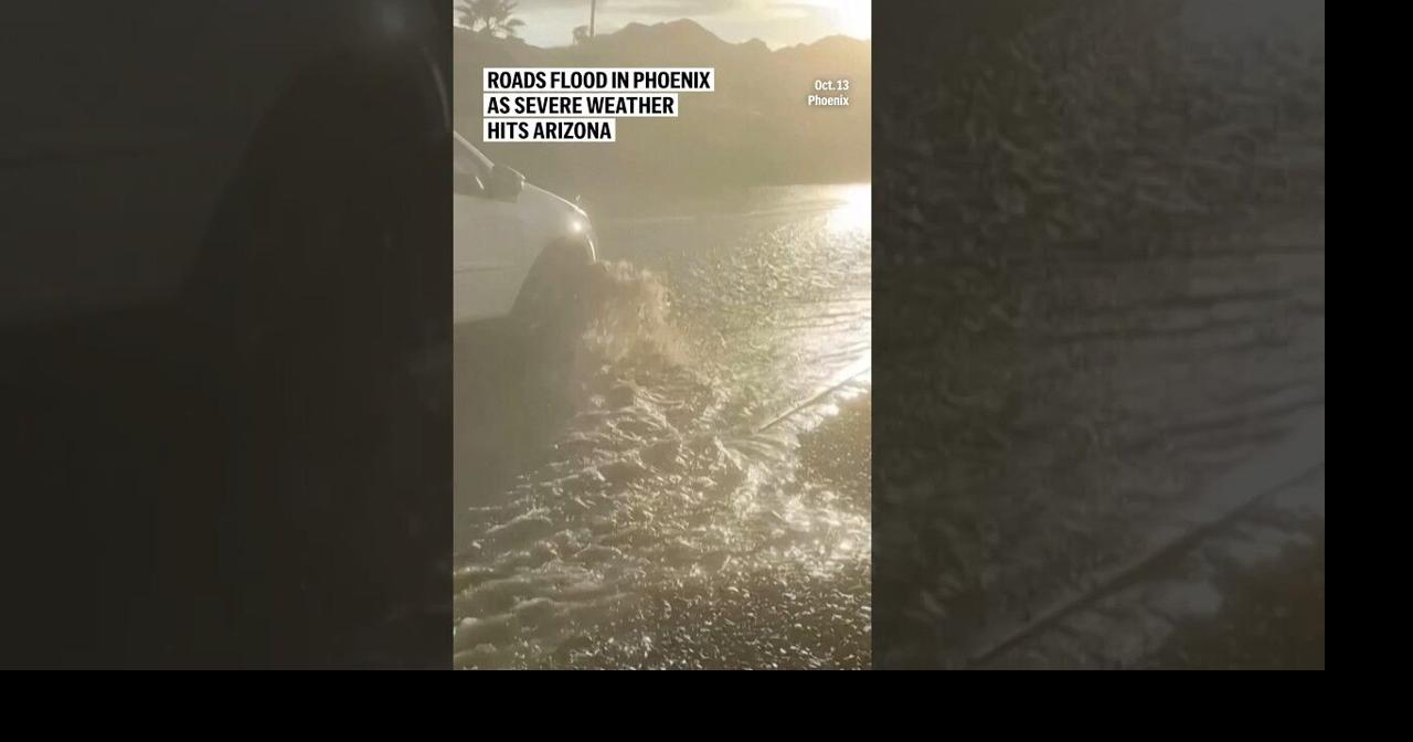 Roads flood in Phoenix as severe weather hits Arizona ...
