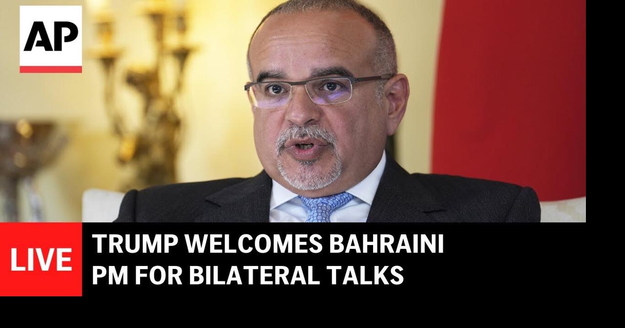 LIVE: Trump welcomes Bahraini PM and crown prince for bilateral talks