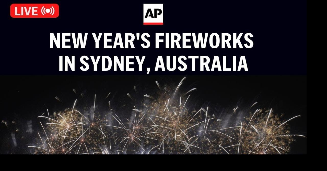 Sydney fireworks 2025 LIVE Watch Australia ring in the new year