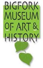 Bigfork Museum Of Art & History