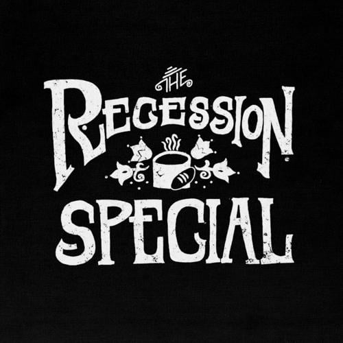 The Recession Special