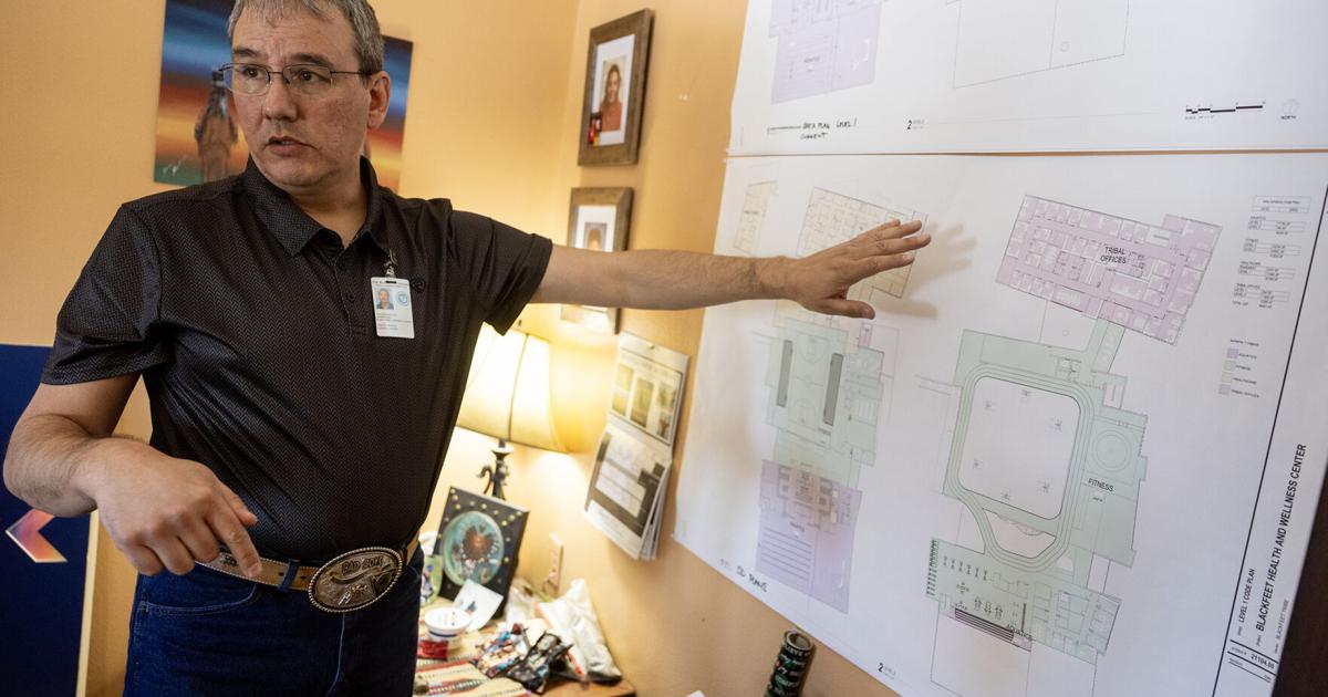 Blackfeet Nation to build M wellness center Blackfeet Nation to build M wellness center