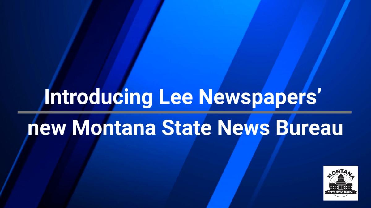 Introducing Lee Newspapers New Montana State News Bureau News Missoulian Com