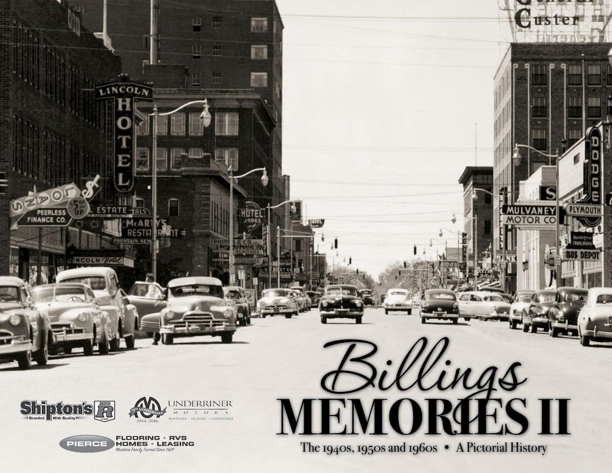 Billings Memories II: The 1940s, 1950s and 1960s