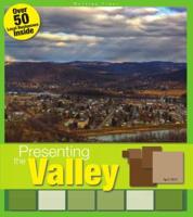 Presenting the Valley