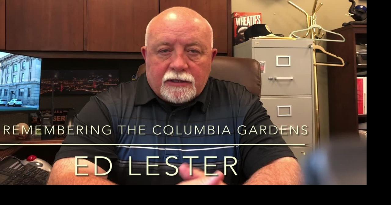 Remembering the Columbia Gardens Ed Lester