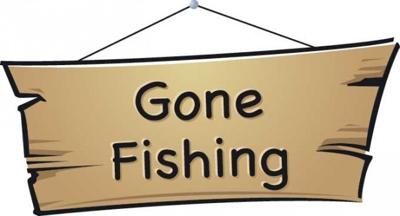 A lot of people have been hanging out the gone fishin #39 sign so many