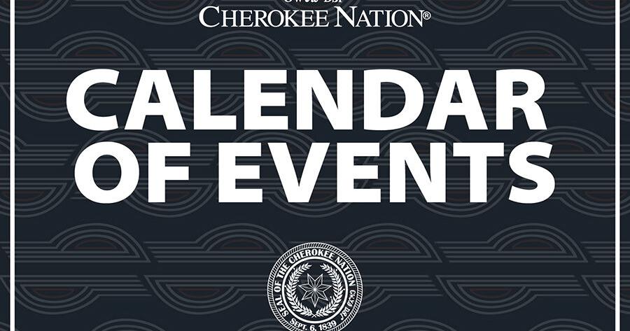 Cherokee Nation releases calendar of events for March News