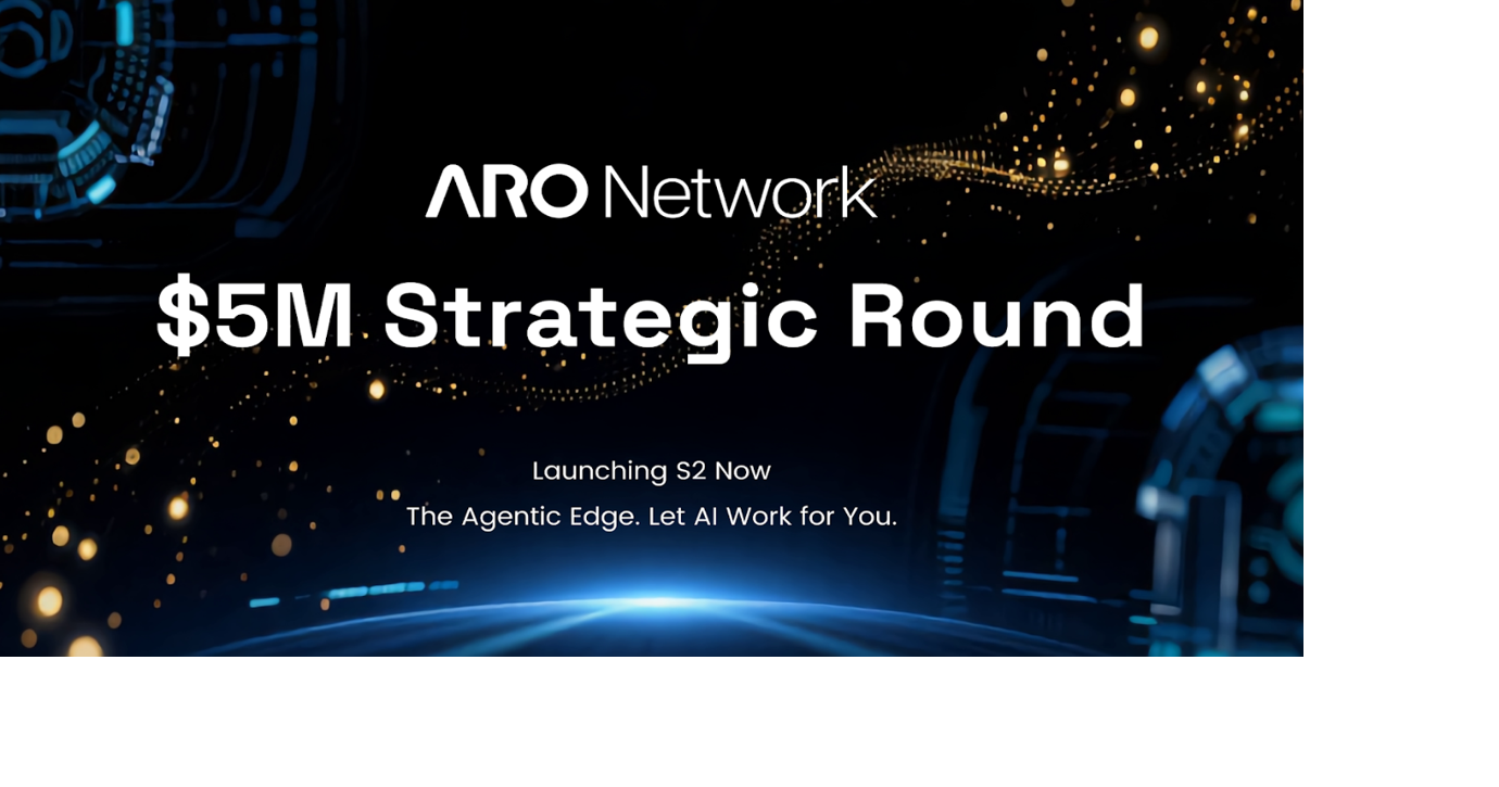 ARO Network Raises $5M in Strategic Round to Build 