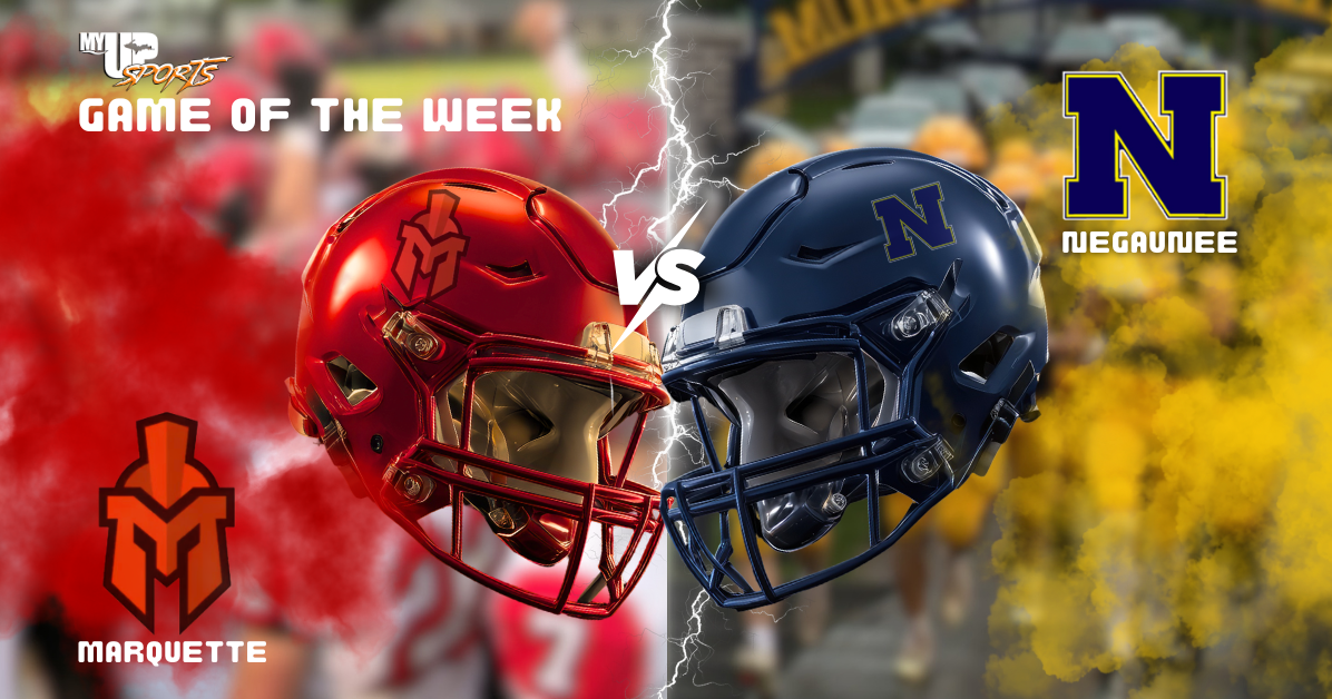 My UP Game of the Week: Negaunee at Marquette