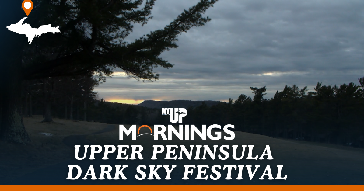Get away from light pollution and experience the Upper Peninsula Dark Sky Festival