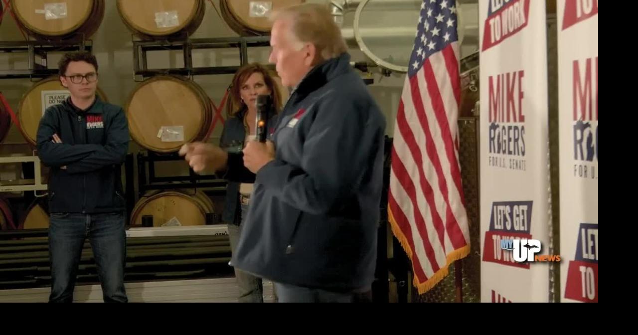 Mike Rogers makes UP campaign stop | Video | myupnow.com
