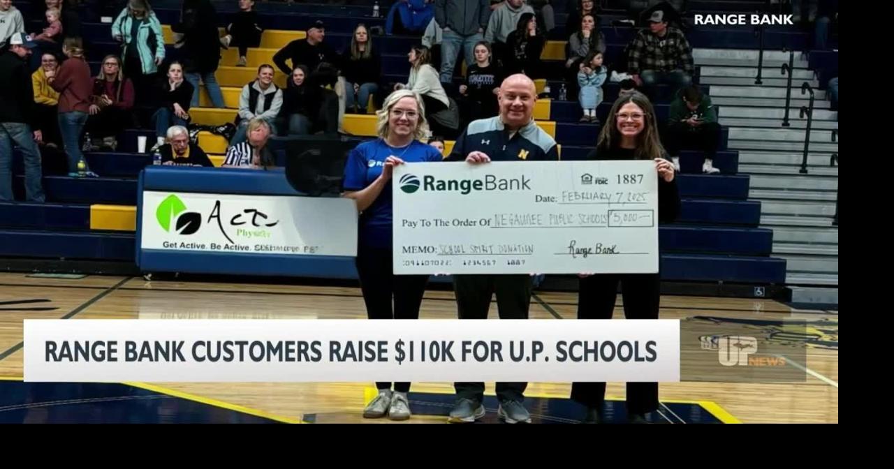 Range bank customers raise $110k for up schools | Video | myupnow.com