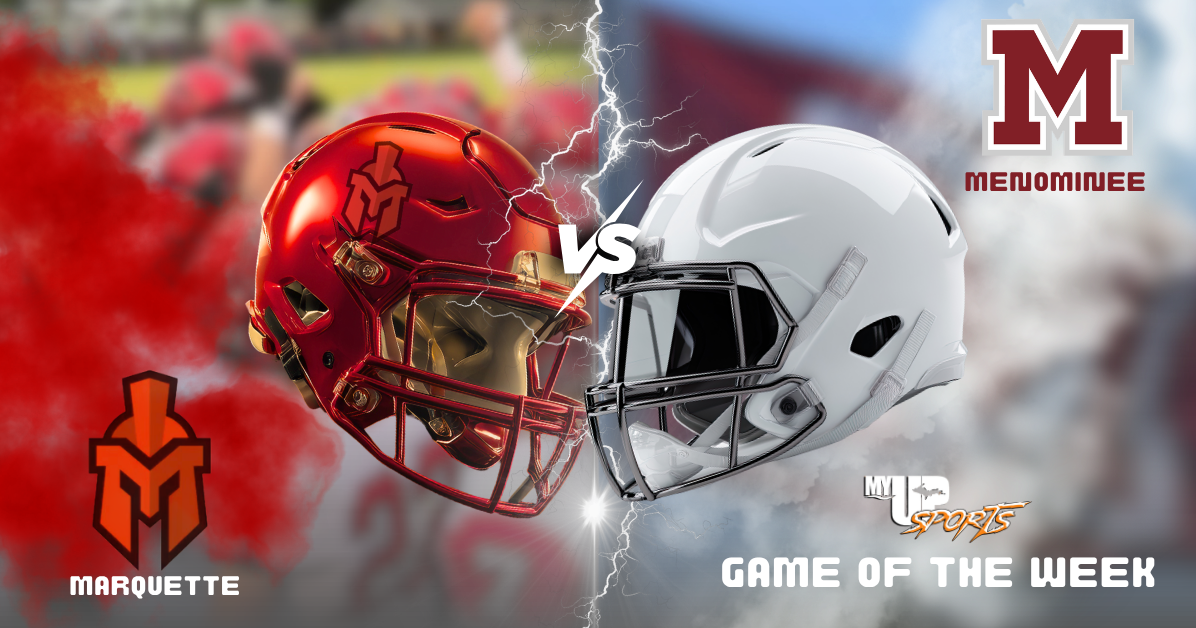 My UP Game of the Week: Menominee at Marquette