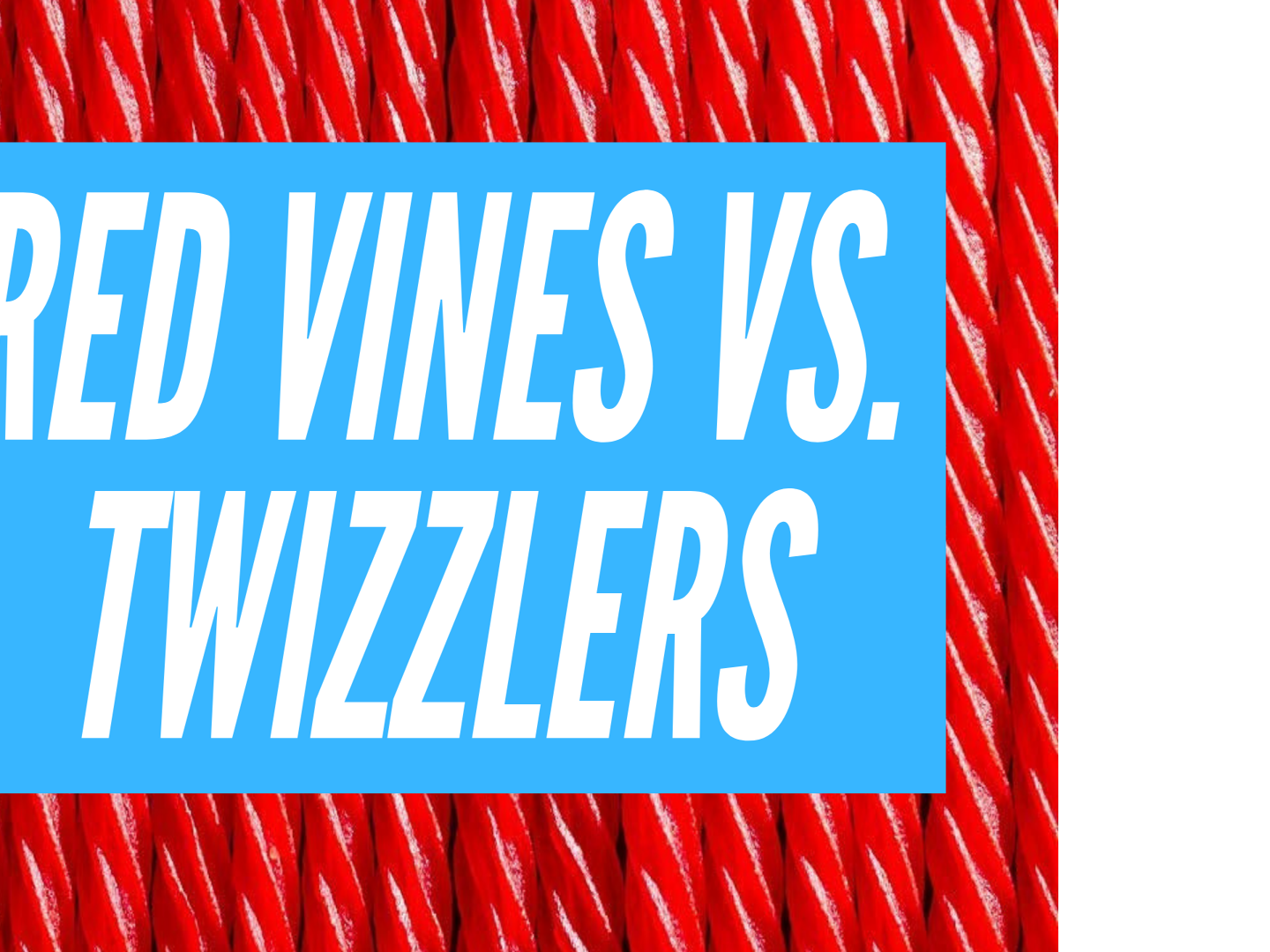 Which Side Are You On A Look At The Never Ending Red Vines Vs Twizzlers Debate Food Napavalleyregister Com