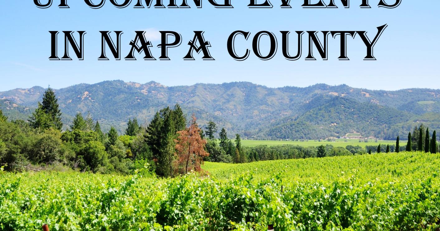 Community calendar: Things to do in Napa Valley - Vimarsana News