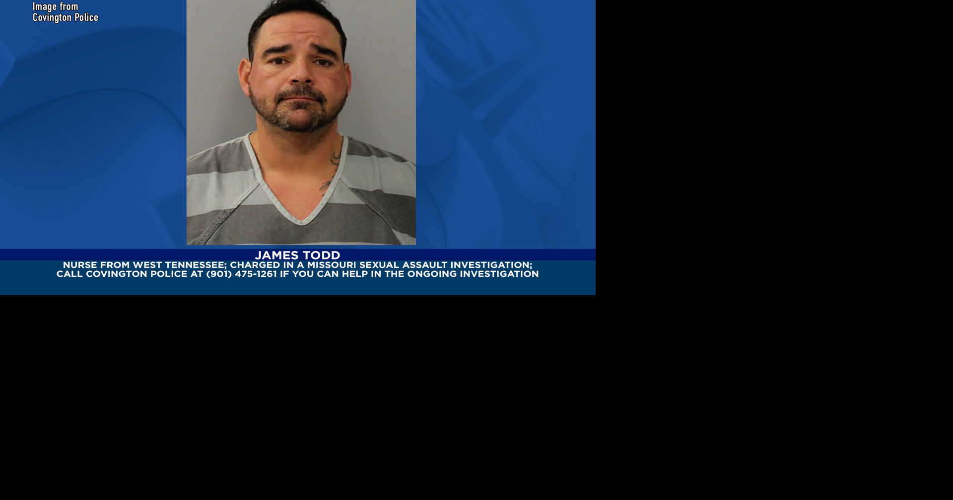 Covington Police seek info after West Tennessee nurse charged in Missouri assault