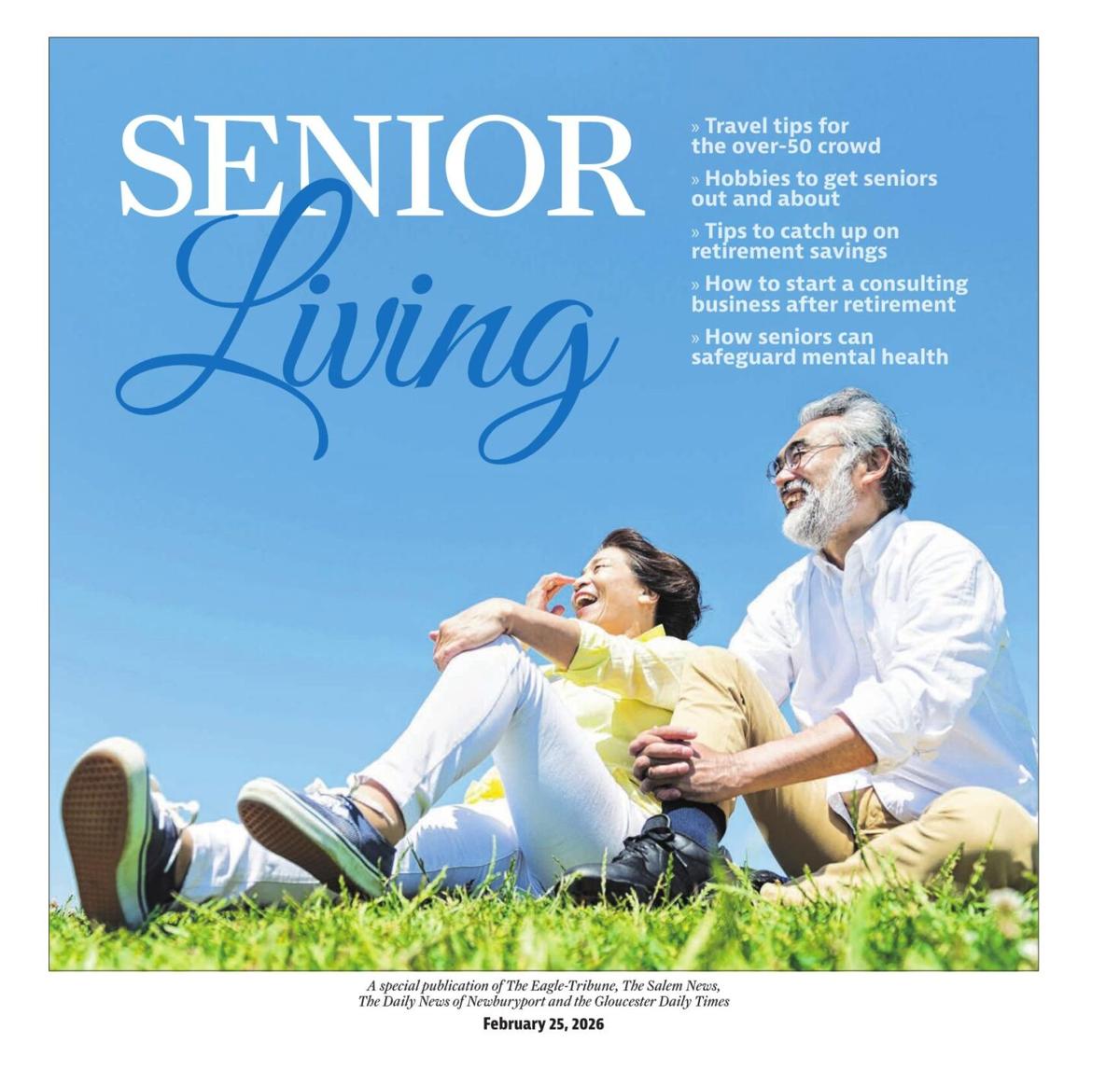 Spring Living Retirement Senior Living Spring 2026 | Special Sections | newburyportnews.com