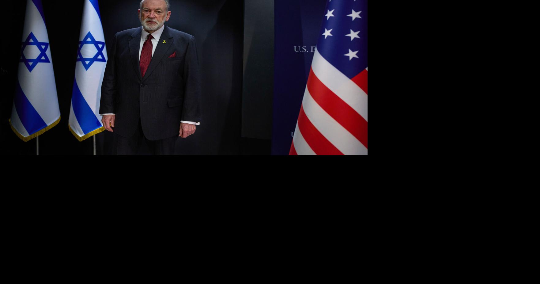 US: Ambassador's comments on Israel, Middle East taken out of context