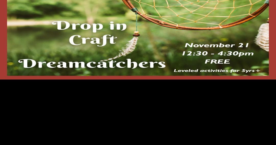 Make dreamcatchers Nov. 21 at Museum of Early Trades & Crafts