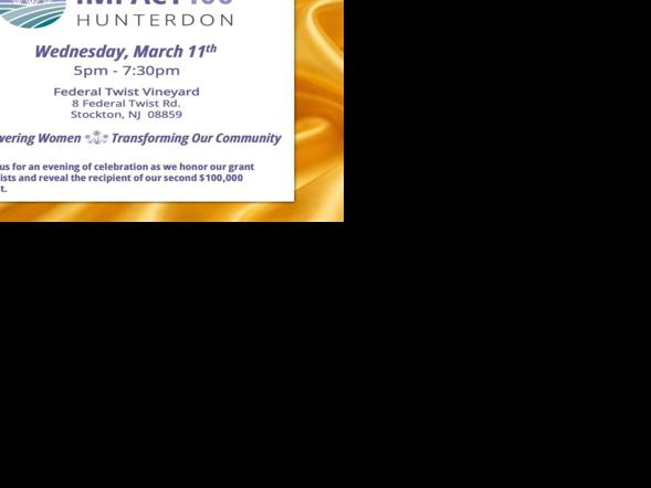 Impact 100 Hunterdon to reveal this year's $100,000 charitable grant ...