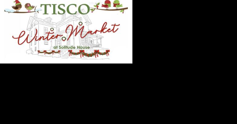 High Bridge presents TISCO Winter Market at Solitude House on Sunday, Dec. 3 - Vimarsana News