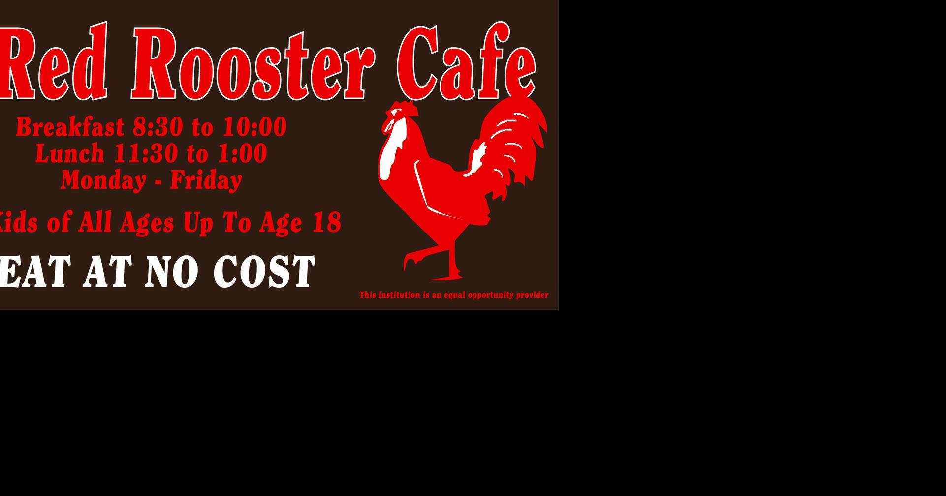 Red Rooster Cafe to provide free summer meals for kids News
