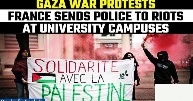 Pro-Palestine Protests: France deploys riot police, cuts funding to ...
