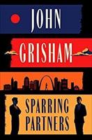 'Sparring Partners': John Grisham goes for a knockout in his first collection of novellas