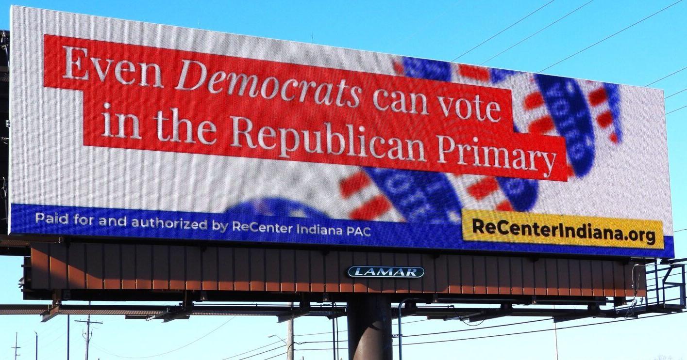 New billboards urge Indiana Democrats to take Republican ballots in May primary - Vimarsana News
