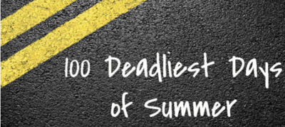 100 Deadliest Days of Summer coming to a road near you | News | newsbug ...