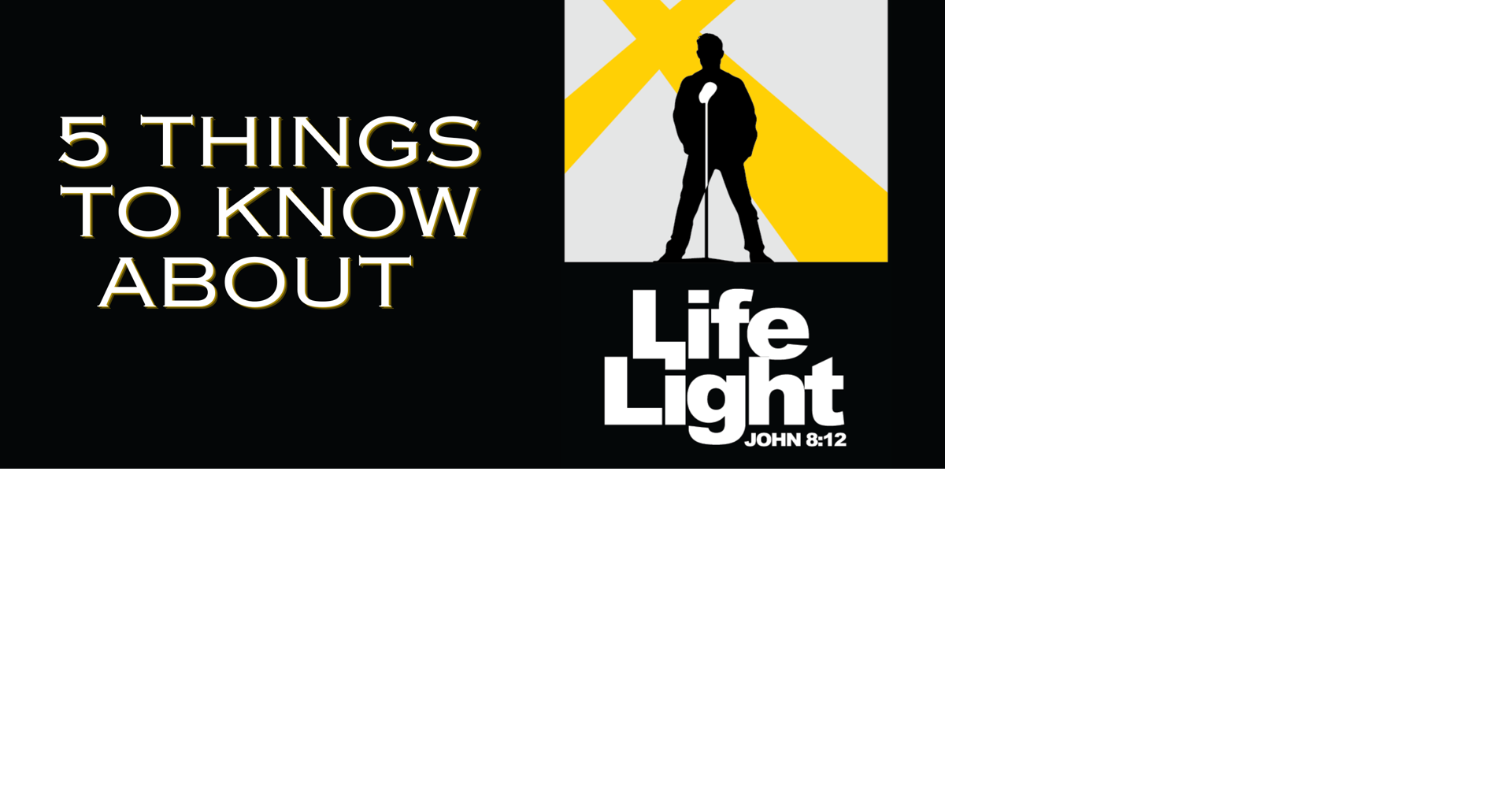 Now behind Hills Alive, 5 things you should know about LifeLight