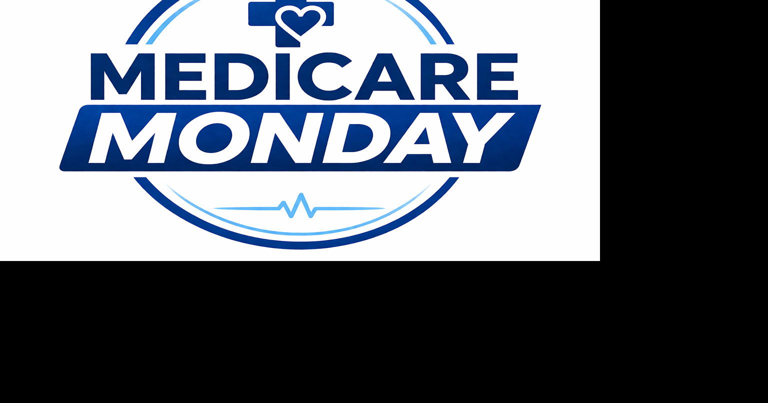 Medicare Monday: June 1st, 2026