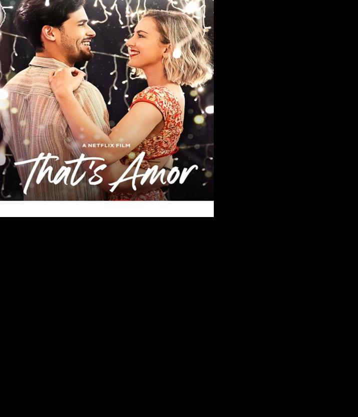 Yucaipa High grad stars in 'That's Amor' on Netflix | | newsmirror.net