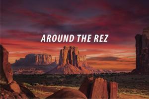 Around the Rez: Week of Aug. 12