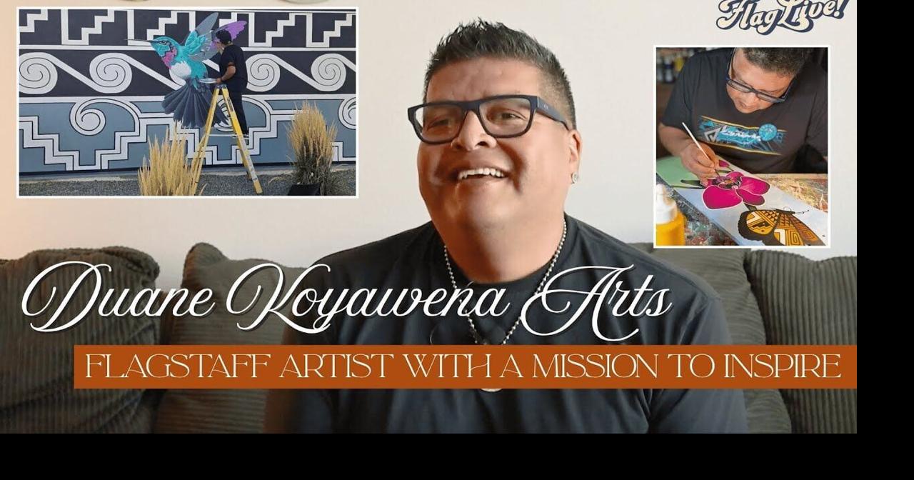 Duane Koyawena Arts: Flagstaff artist with a mission to inspire ...
