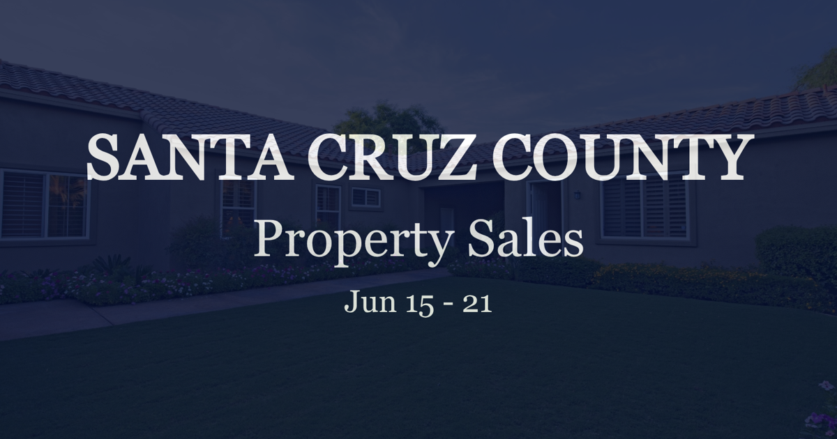 How much did the 7 most expensive homes sell for in Santa Cruz County, June 15 to 21?