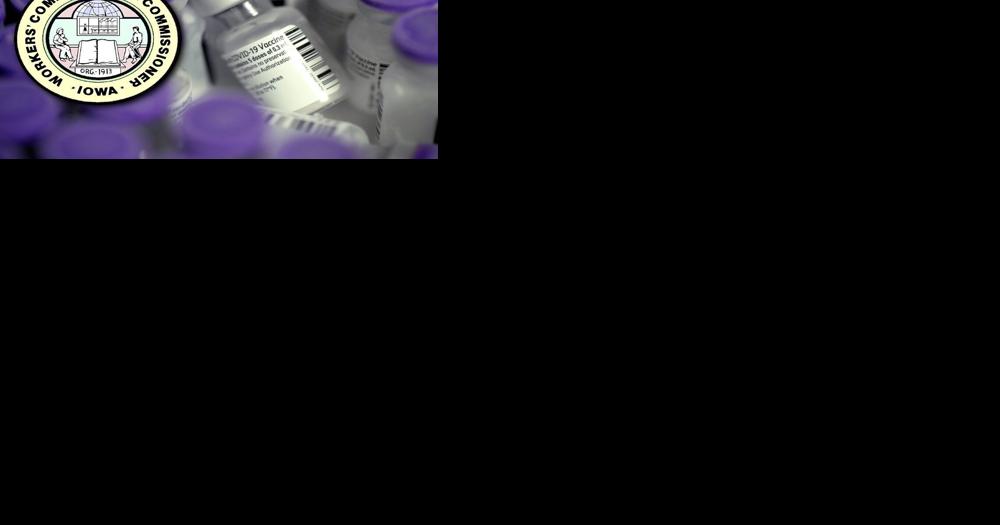 'Essential worker' claiming vaccine side effects now seeks workers' comp in Iowa - Vimarsana News