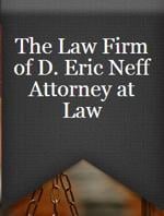 Law Offices Of D Eric Neff Pc
