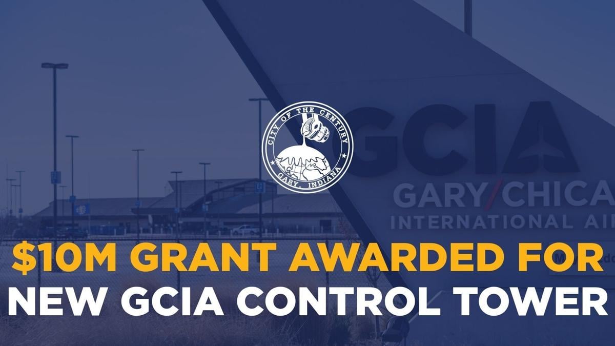 Gary/Chicago International Airport Awarded $10 Million Federal Grant for New Air Traffic Control Tower