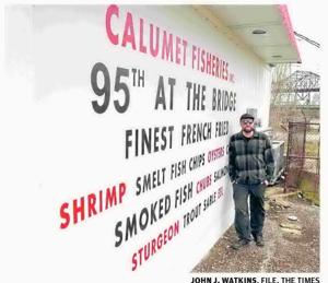 Calumet Fisheries to reopen Saturday