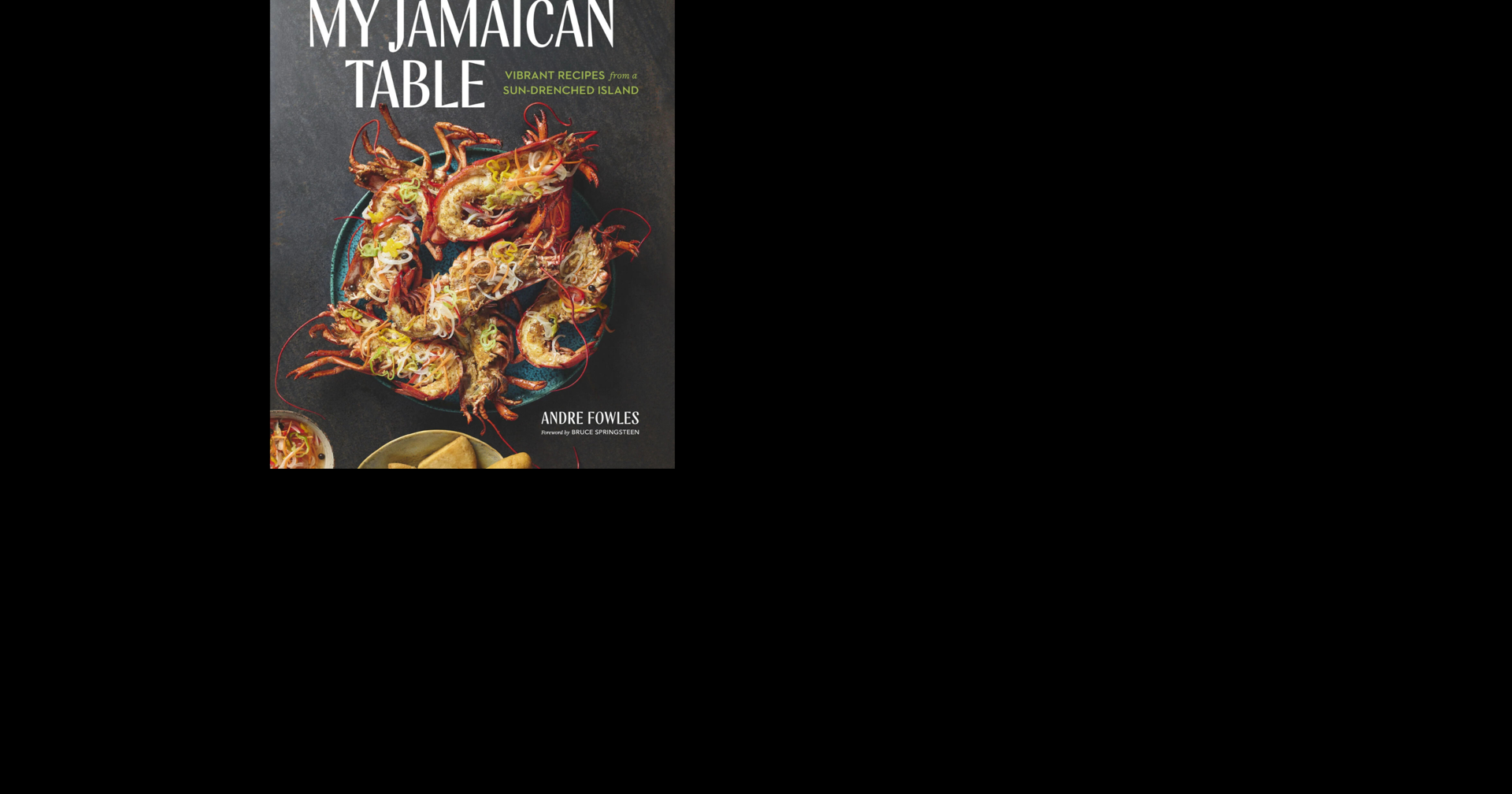 BOOK: New cookbook traces chef Andre Fowles’ journey from Jamaica to Springsteen’s kitchen