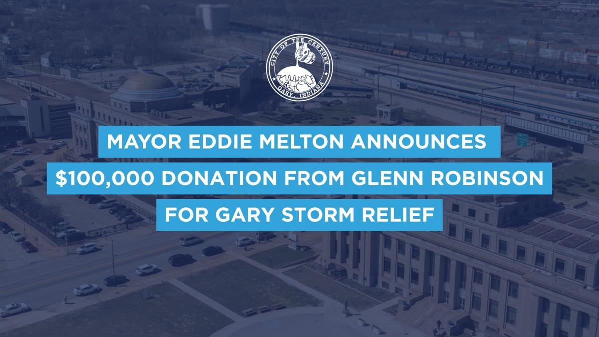 Mayor Eddie Melton Announces $100,000 Donation from Glenn Robinson for Gary Storm Relief