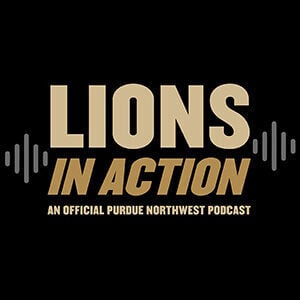 Coming fall 2026: Lions in Action, an official Purdue Northwest podcast