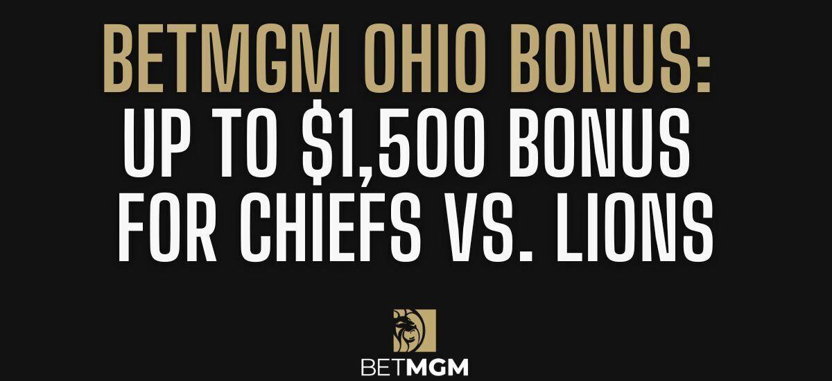 BetMGM Bonus Code for NFL Sunday Scores $1,500 Bet Bonus