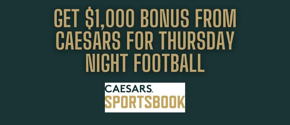 Caesars promo code PLAYSGET gets you $250 bonus for NFL